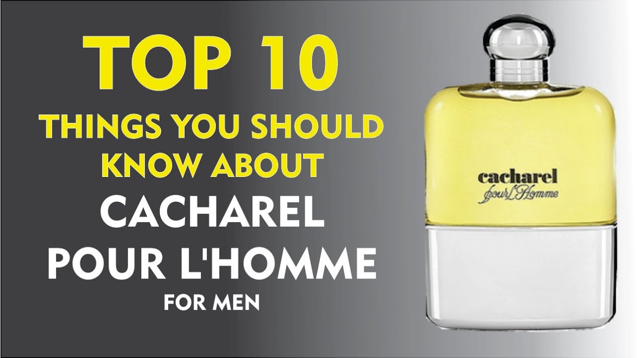 Top 10 Fragrance Facts: Cacharel Pour L'Homme for men