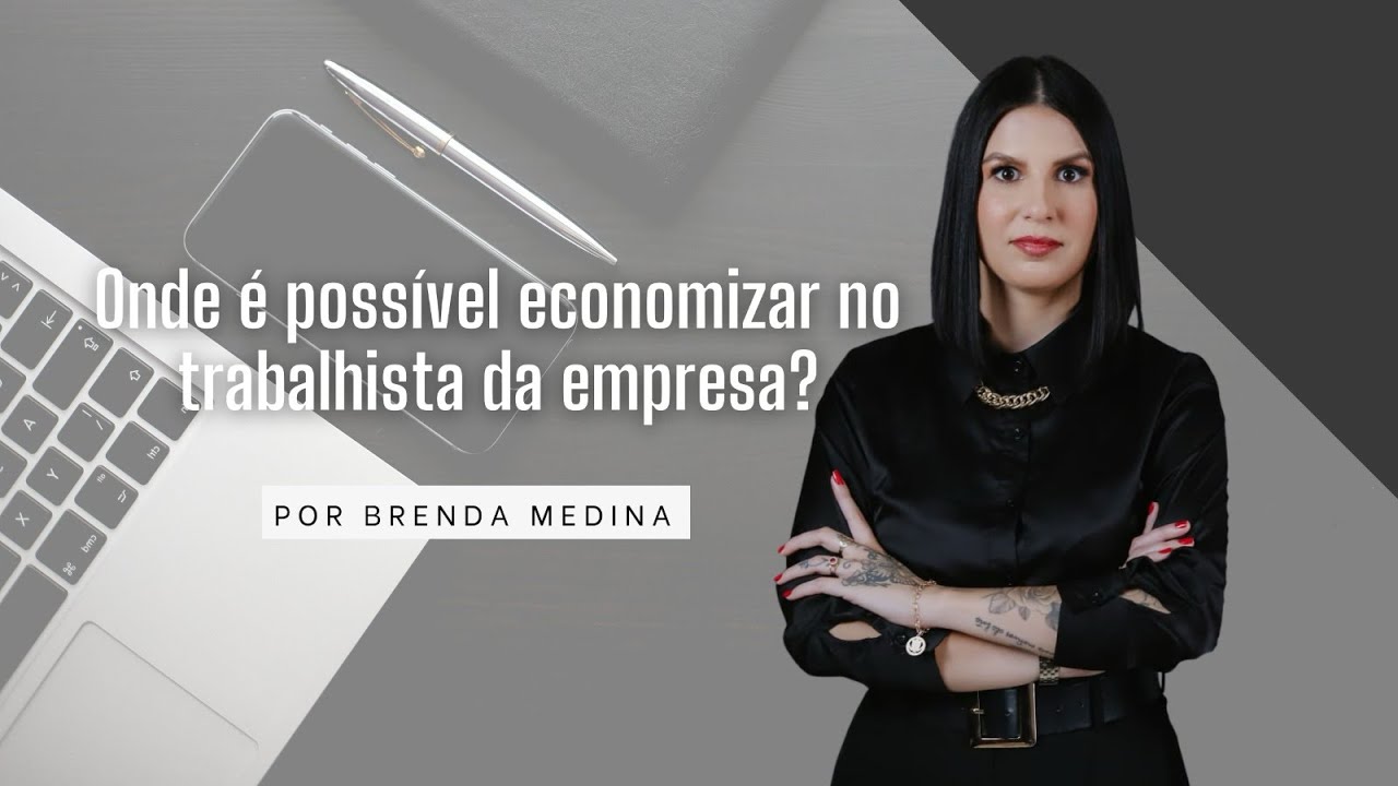 Economizar no trabalhista: onde dá e onde não dá.