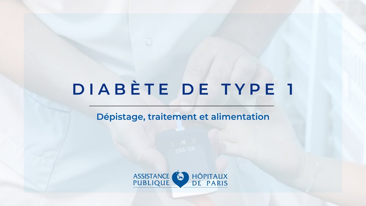 Diabète de type 1 : dépistage, traitement et alimentation