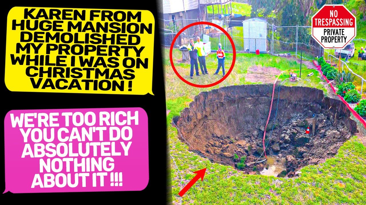 RICH NEIGHBOR FROM HUGE MANSION DECIDED HE OWN MY LAND! Karen I Am the Owner r/EntitledPeople