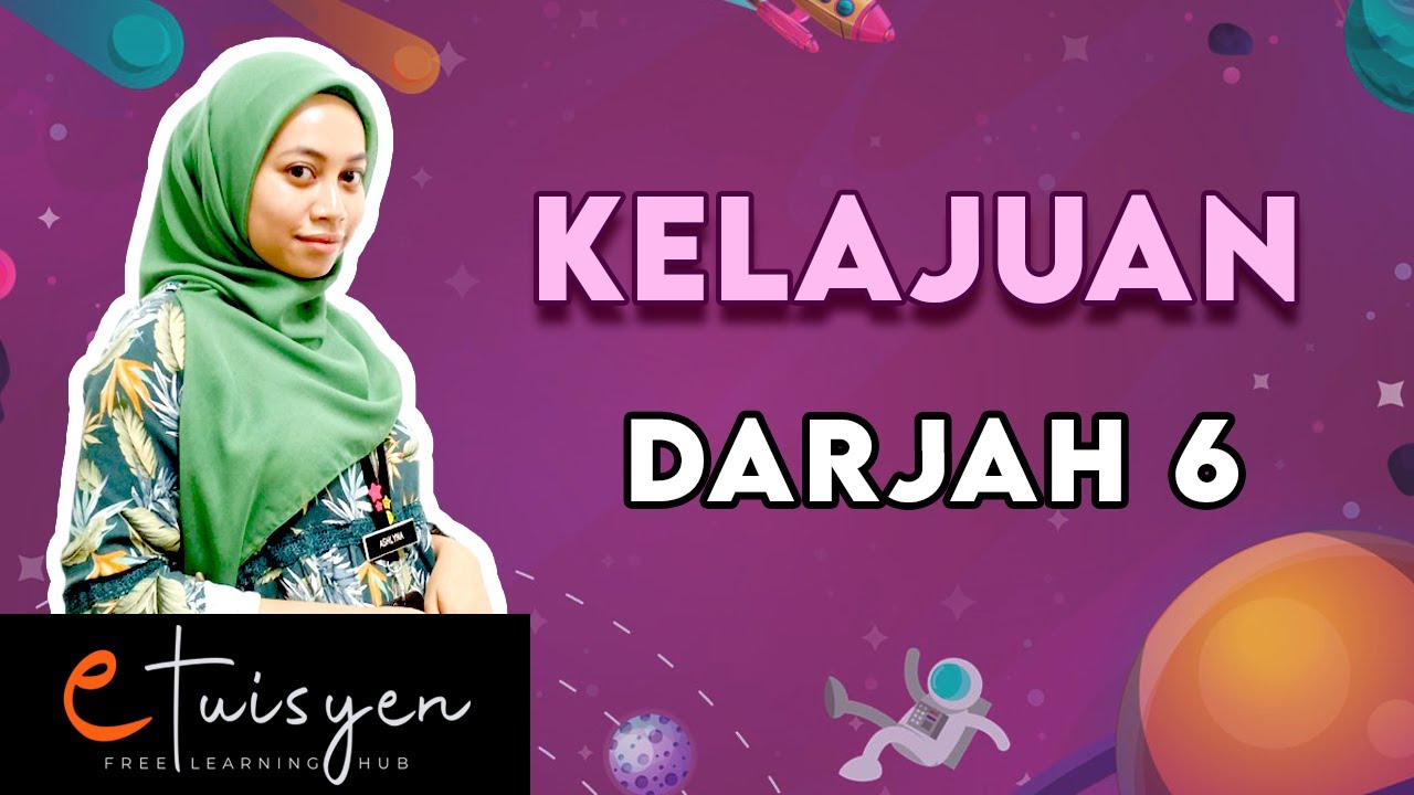 [eTuisyen] DARJAH 6 SAINS: Bab 7 - Kelajuan