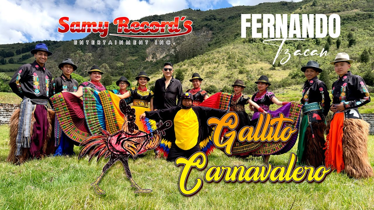 Fernando Tzacan - Gallito Carnavalero (Official Music Video)