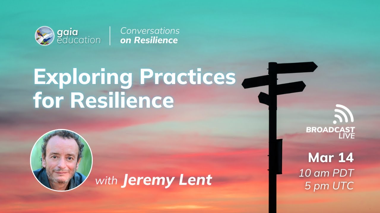 Exploring Practices for Resilience with Jeremy Lent