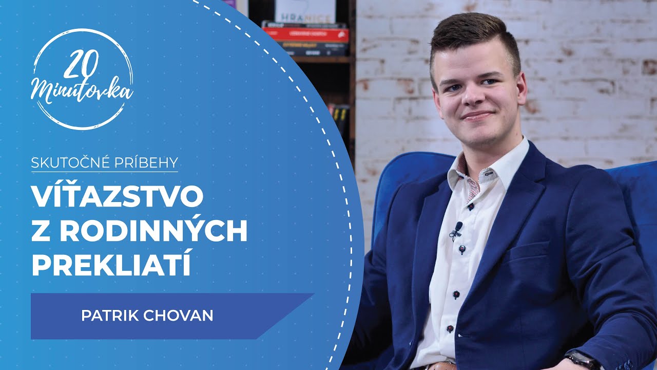 Víťazstvo z rodinných prekliatí - Patrik Chovan