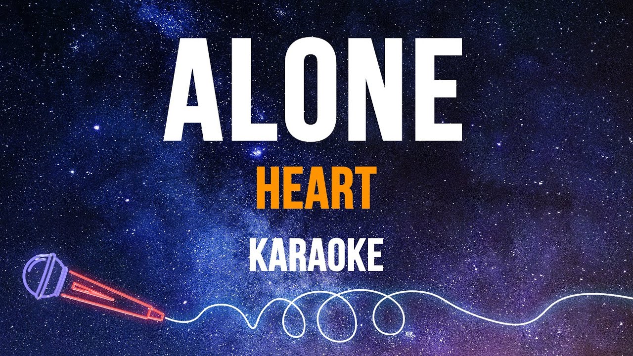 Heart - Alone (Karaoke)