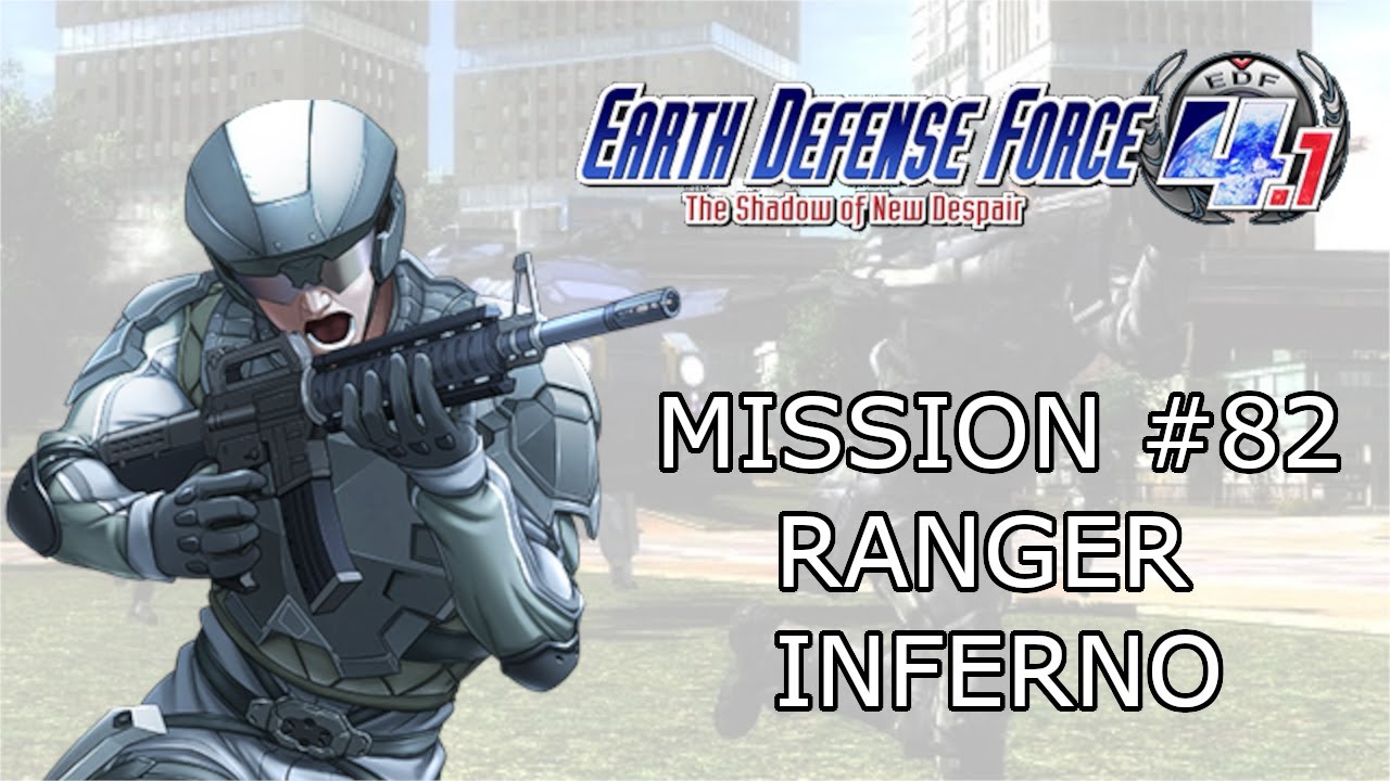 [PC]Earth Defense Force 4.1 Mission 地球防衛軍２０２５ミッション82 Heaven's ArmyInferno Ranger