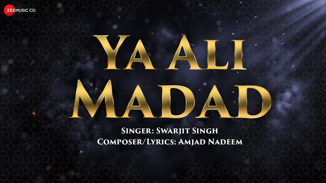 Ya Ali Madad - Lyrical Video | Swarjit Singh | Amjad Nadeem | Islamic Songs