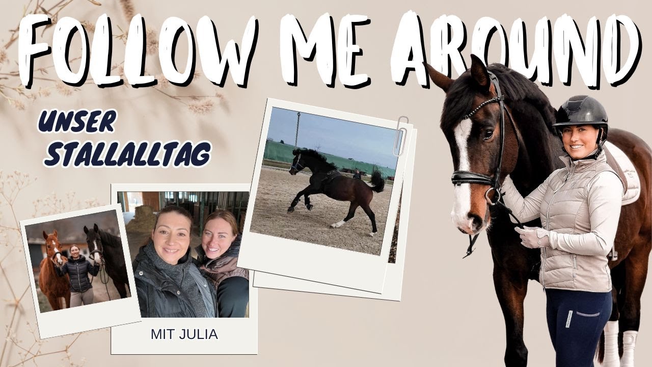 FMA - Mein Stallalltag mit 2 Pferden & Julia zu Besuch!