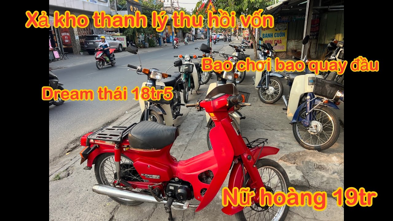 Xả thanh lý thu hồi vốn . Cub nữ hoàng . Dream thái . Custum giá bao rẻ thị trường
