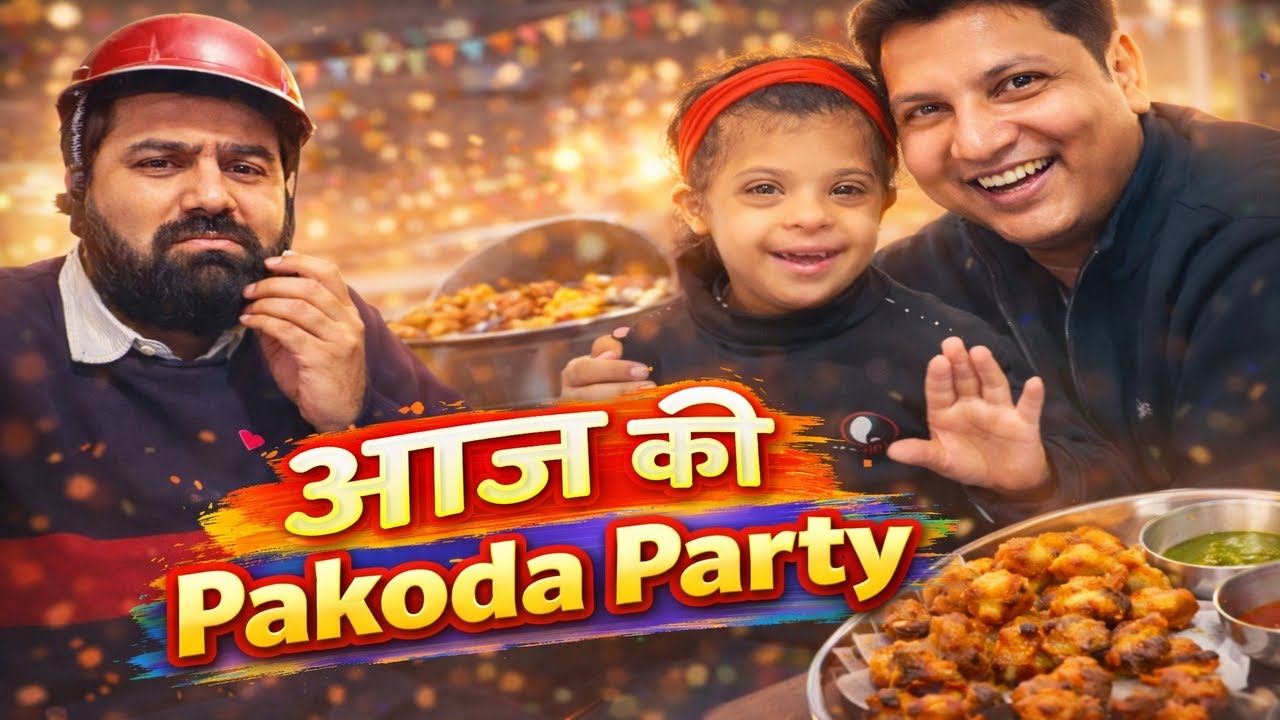Vlog#31- आज की Pakoda Party 😋