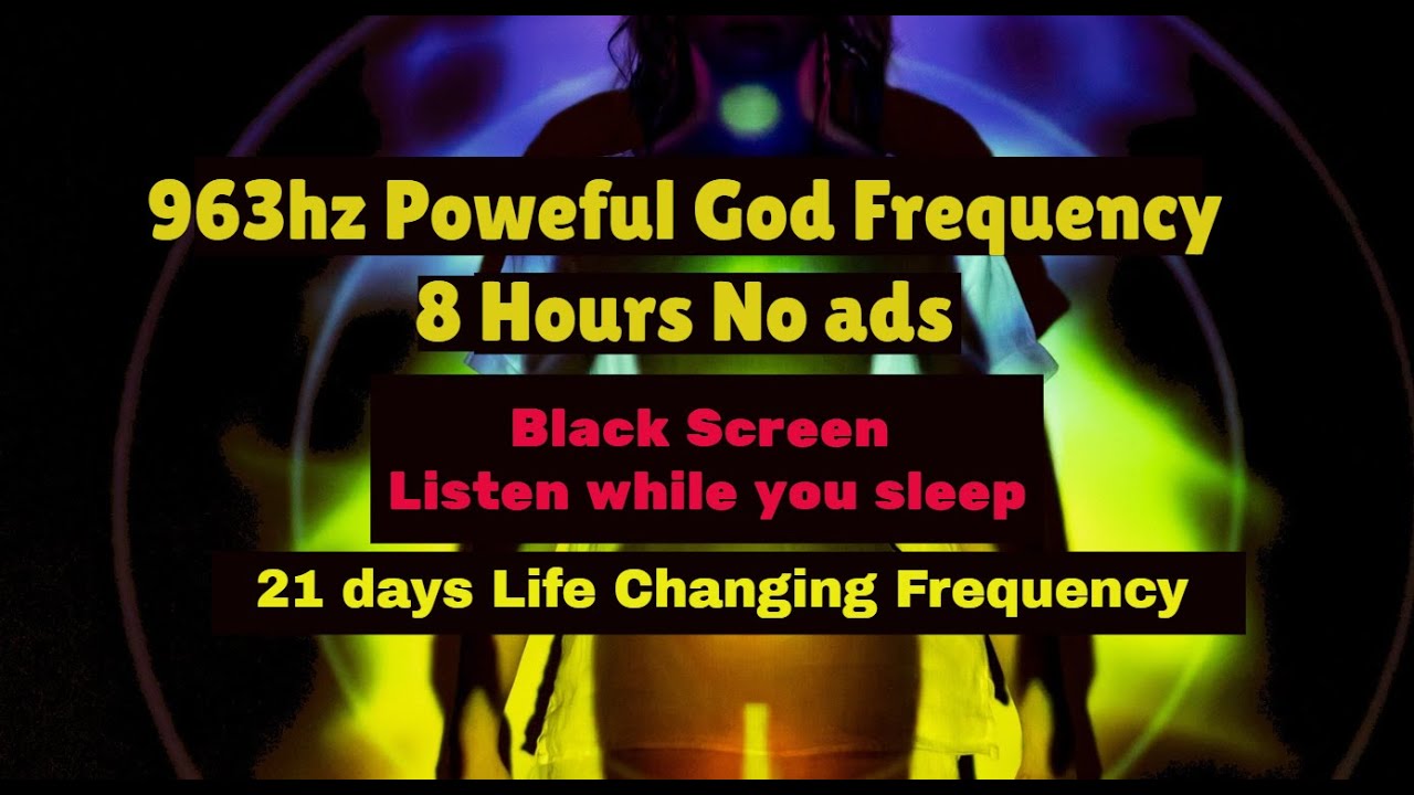 Life Changing 963Hz 8 Hours No ads! Black screen &brvbar; God Frequency &brvbar; Sleep Music