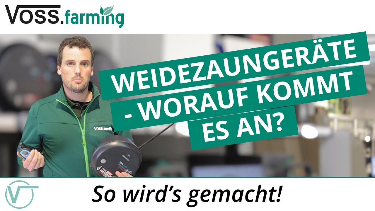 Weidezaunger&auml;te - Worauf kommt es an?