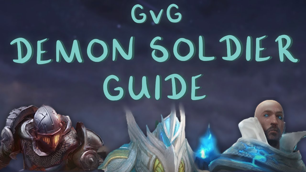 Guild vs Guild (GVG) Demon Soldier Guide [Watcher of Realms]