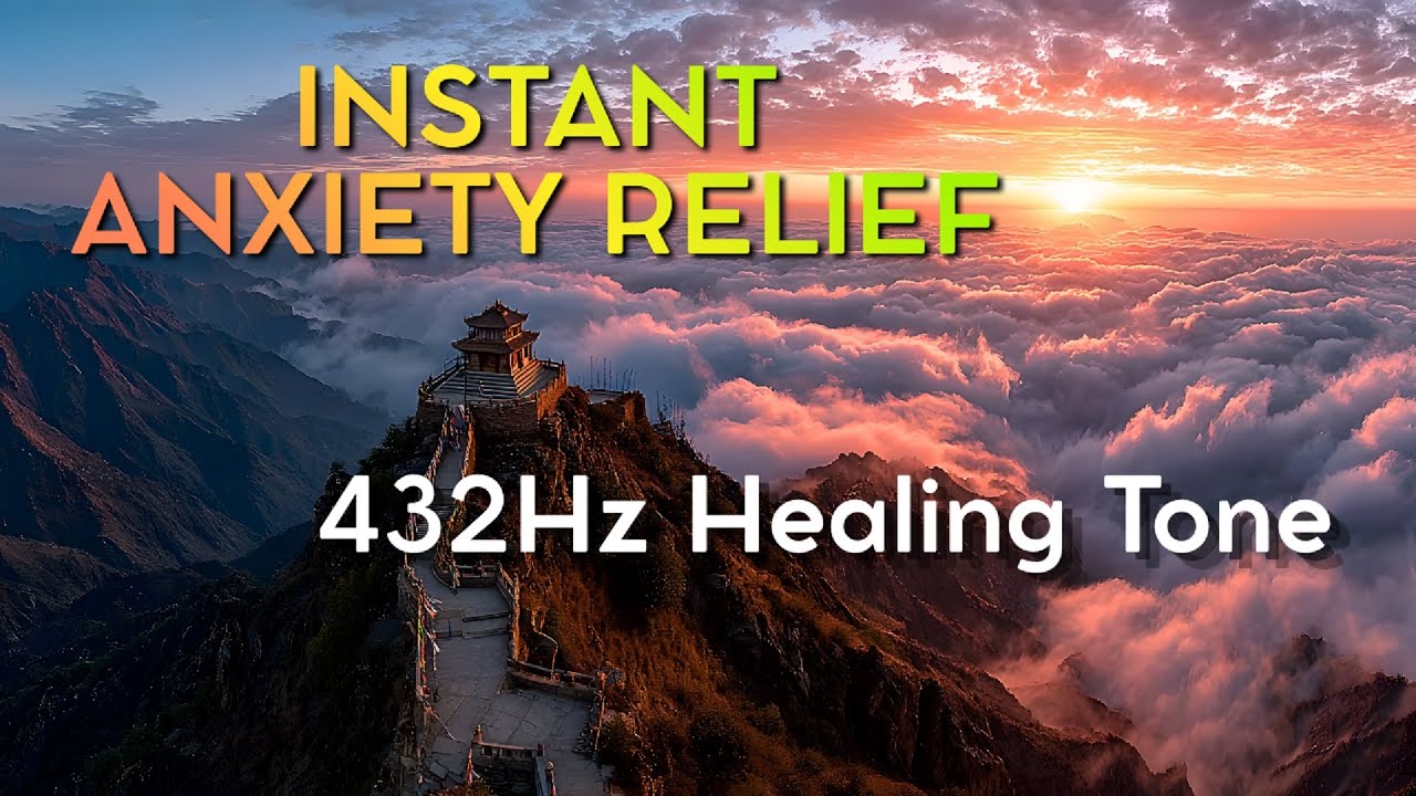 Instant Anxiety Relief • 432 Hz Healing Tone | Remove Negative Energy & Stress
