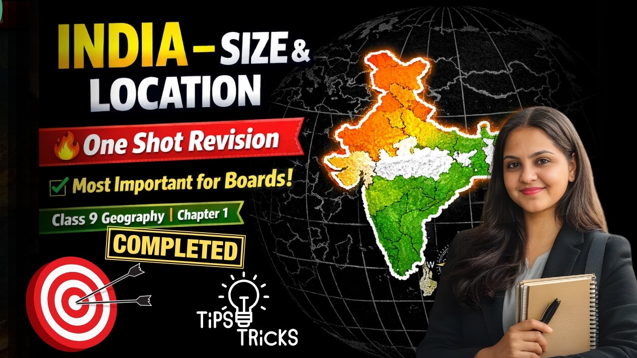 Class 9 Geography Chapter 1 – India: Size & Location #class9geography #chapter1 #oneshot #revision