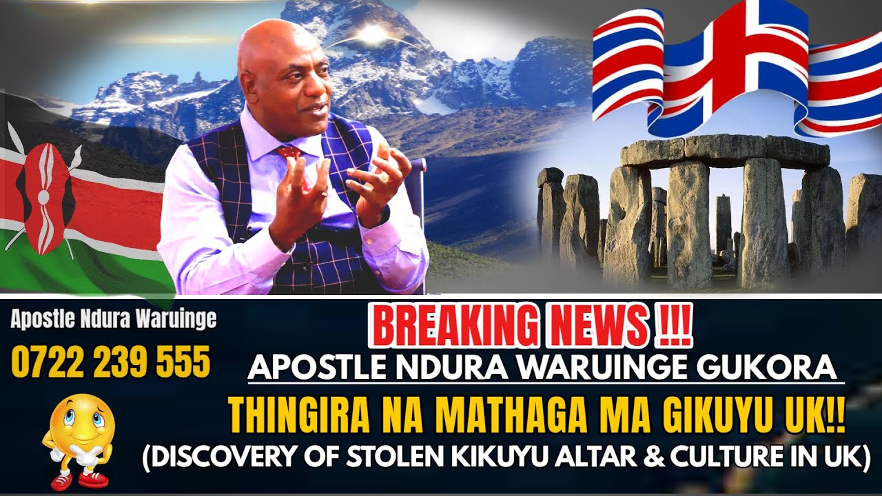GUKORA THINGIRA NA MATHAGA MA GIKUYU UK!!! (DISCOVERY OF STOLEN KIKUYU ALTAR & CULTURE IN UK) APOS