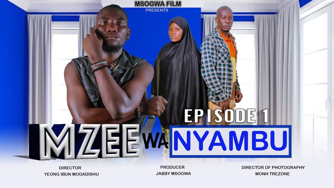 MZEE WA NYAMBU [EPISODE 1] #bhailam #comedyplus #clamvevo #stivemweusi #sandraofficial #kiparabrand 