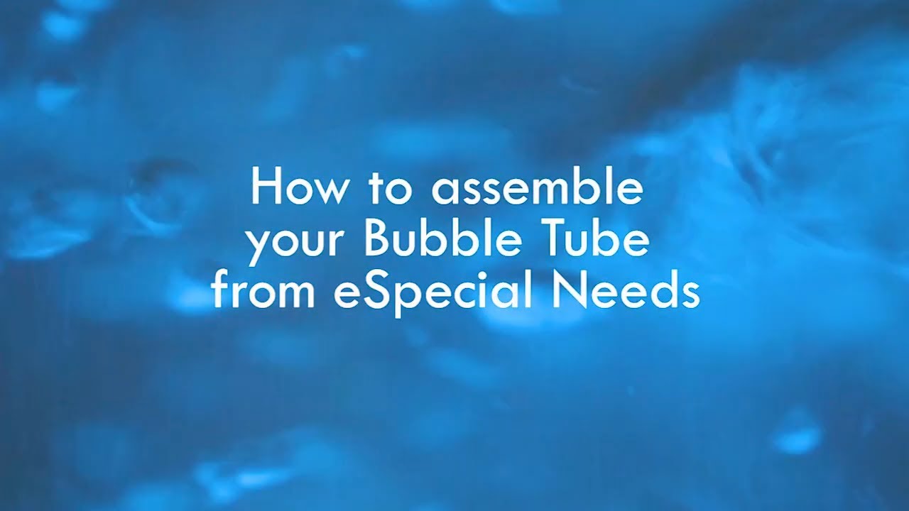 How to Set Up and Assemble Your New Bubble Tube from eSpecial Needs.mp4