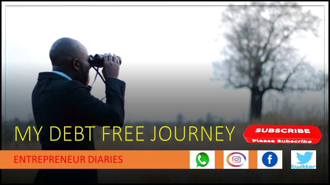 My Debt free journey 2020 - The Entrepreneur