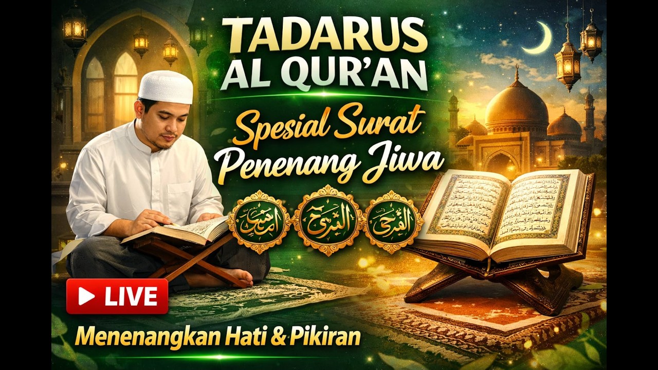 Tadarus Al-Qur'an: Healing Your Soul with Quran Recitation | Live Stream