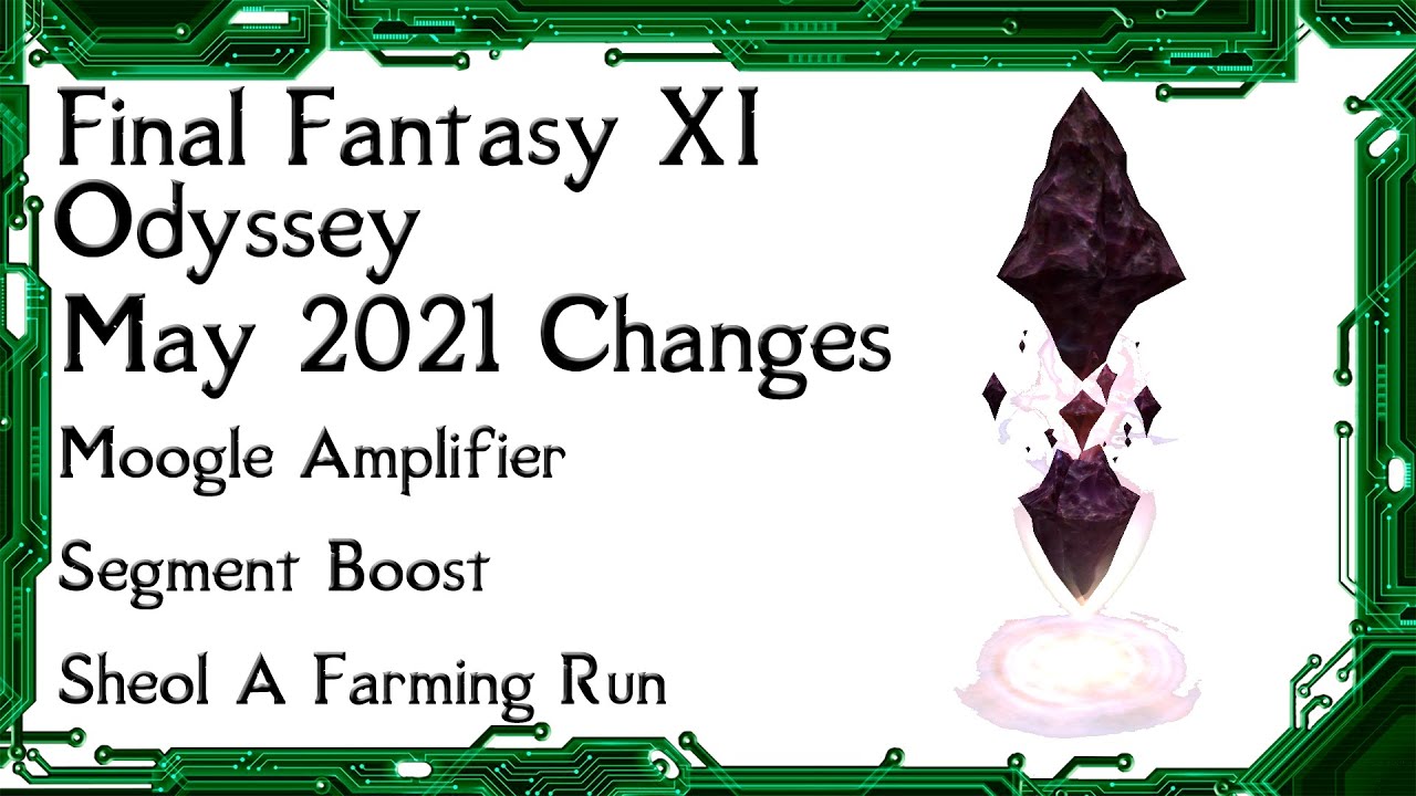 FFXI - Изменения в Odyssey в мае 2021 года и стратегии фарма в Sheol A