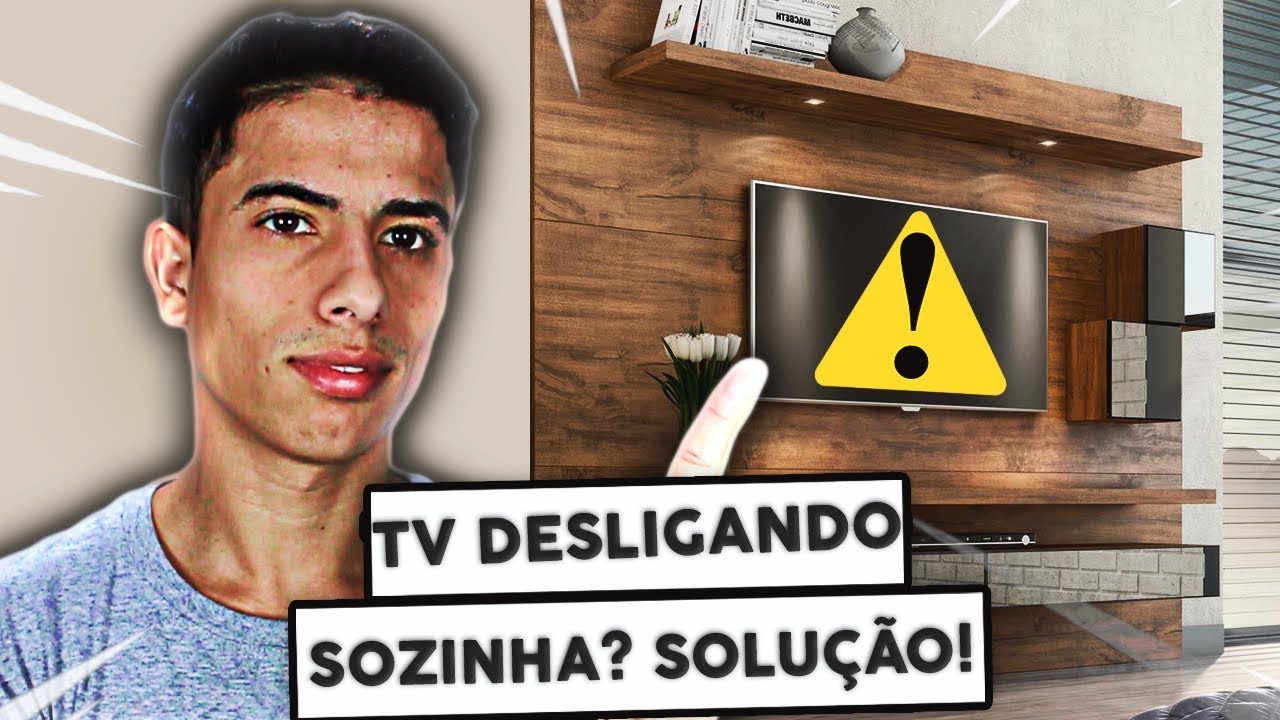 TV Desligando e Ligando Sozinha? APRENDA RESOLVER!