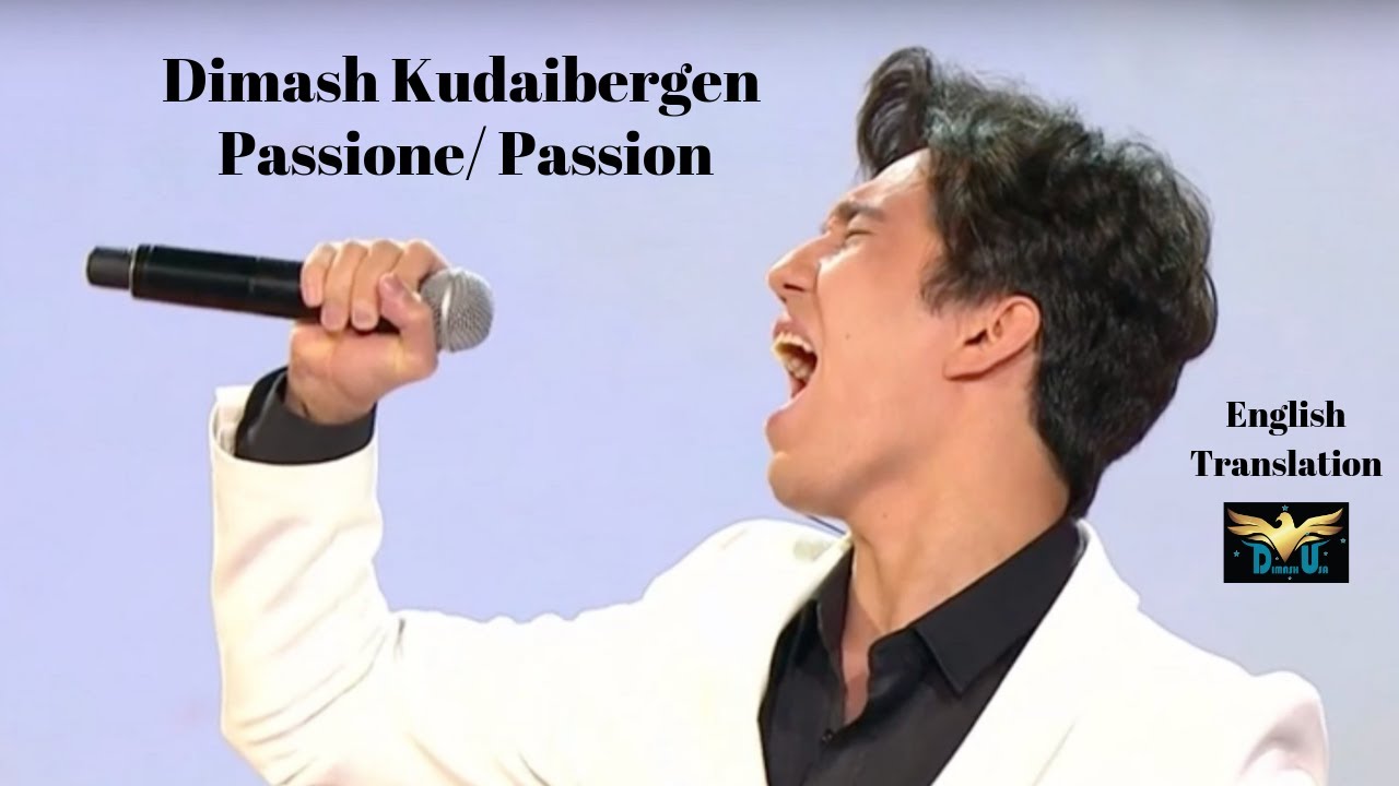 Dimash Passione / Passion English Translation