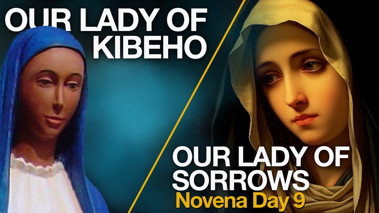 Urgent Message From Our Lady of Kibeho | Our Lady of Sorrows Novena Day 9