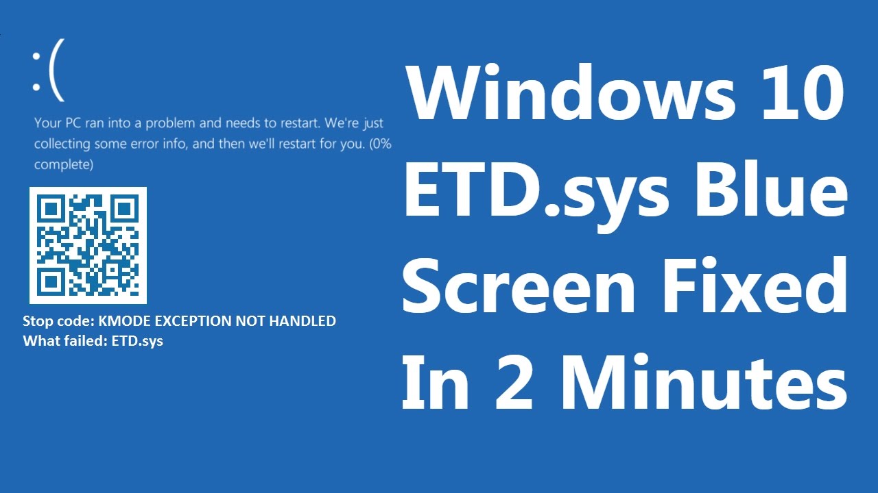 [FIXED] Windows 10 Blue Screen: KMODE EXCEPTION NOT HANDLED ETD.sys