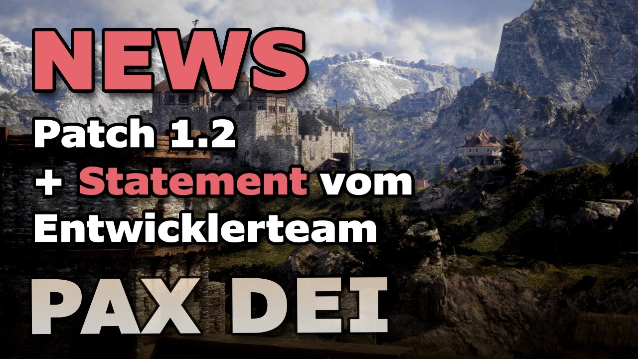 Patch 1.2 und das Entwicklerteam hat ein Statement in Form eine Briefes geschrieben - NEWS - PAX DEI