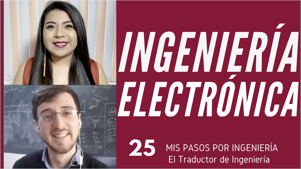 INGENIERÍA ELECTRÓNICA | Episodio 25 El Traductor de ingeniería