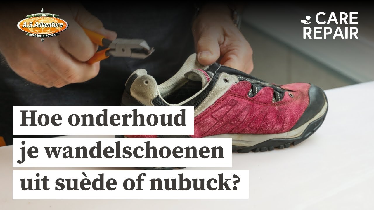 Hoe onderhoud je wandelschoenen uit suède of nubuck? - A.S.Adventure