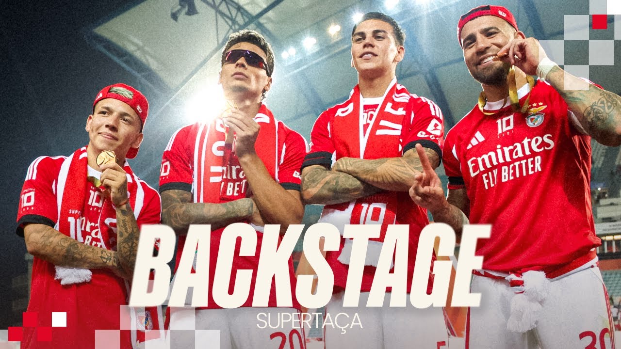 Backstage | Supertaça 2025