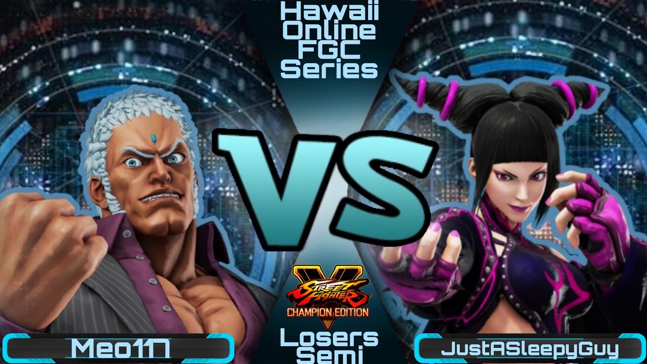 Meo117 vs. JustASleepyGuy/Losers-Semi/Hawaii Online FGC Series/Street Fighter V/May 2020