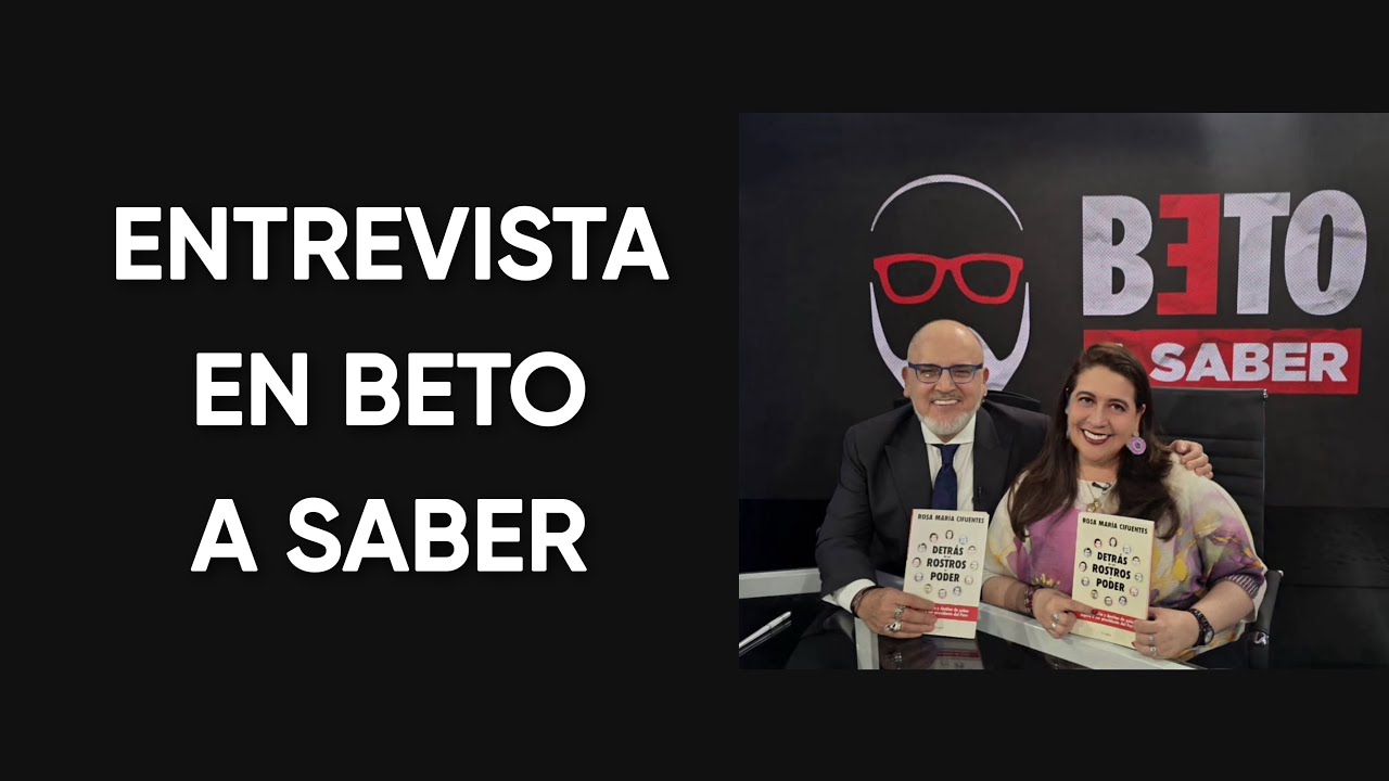 ENTREVISTA EN BETO A SABER | ROSA MARÍA CIFUENTES 