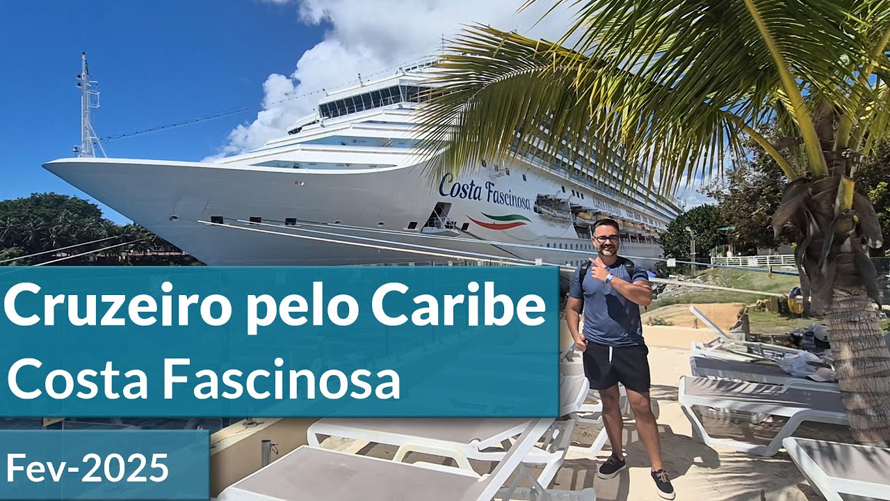 Cruzeiro pelo Caribe - Costa Fascinosa #caribbean #caribe #viajar