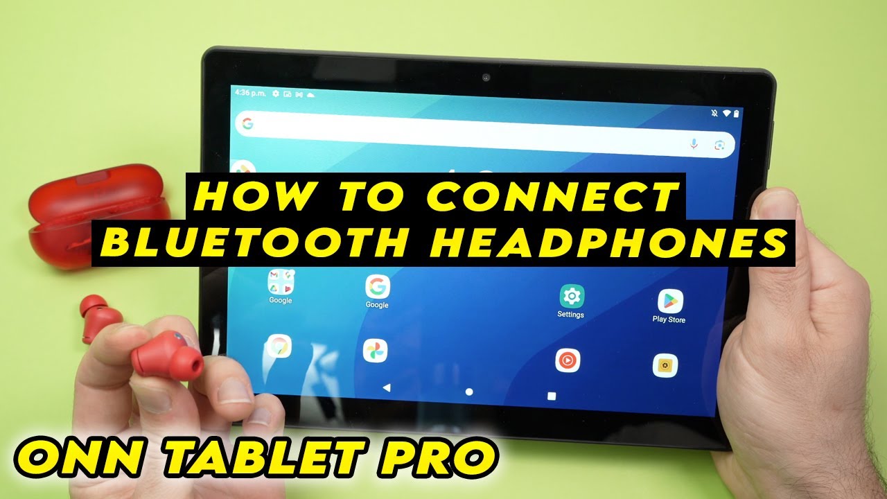 Onn Tablet Pro: How to Connect Bluetooth Headphones