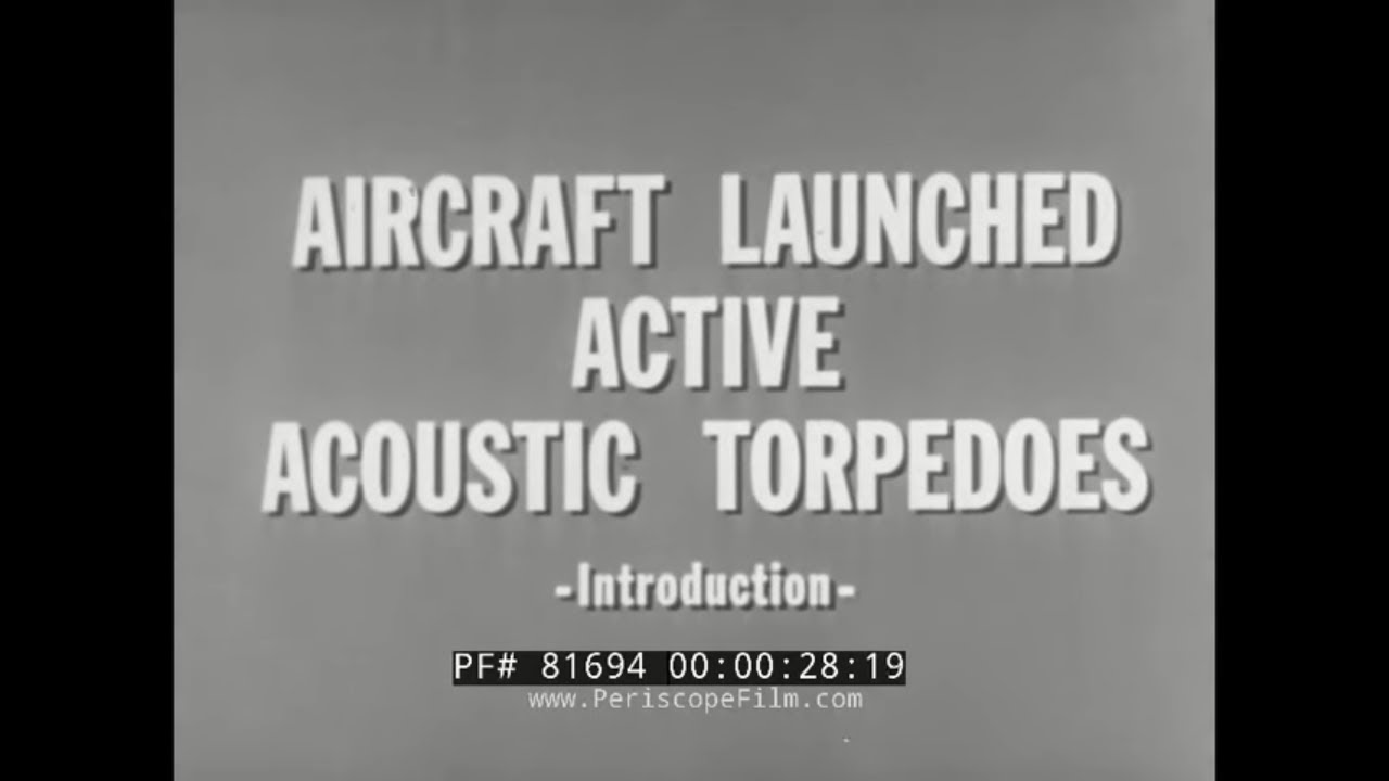 СЕКРЕТНЫЙ ЗАПУСК АКУСТИЧЕСКОГО ТОРПЕДНОГО АППАРАТА ВМС США. 81694. УЧЕБНЫЙ ФИЛЬМ