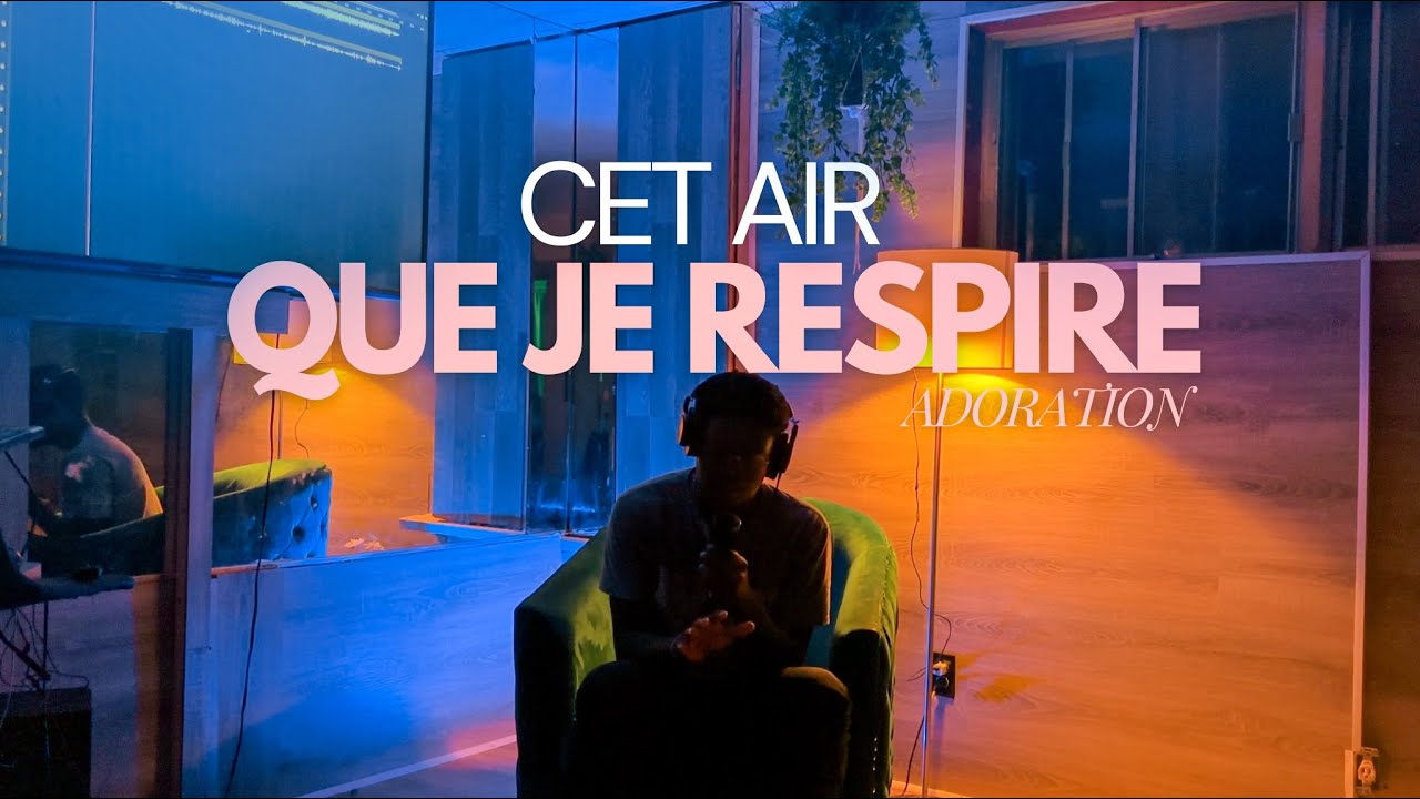 Adoration profonde (Cet air que je respire) - Xavier Hector