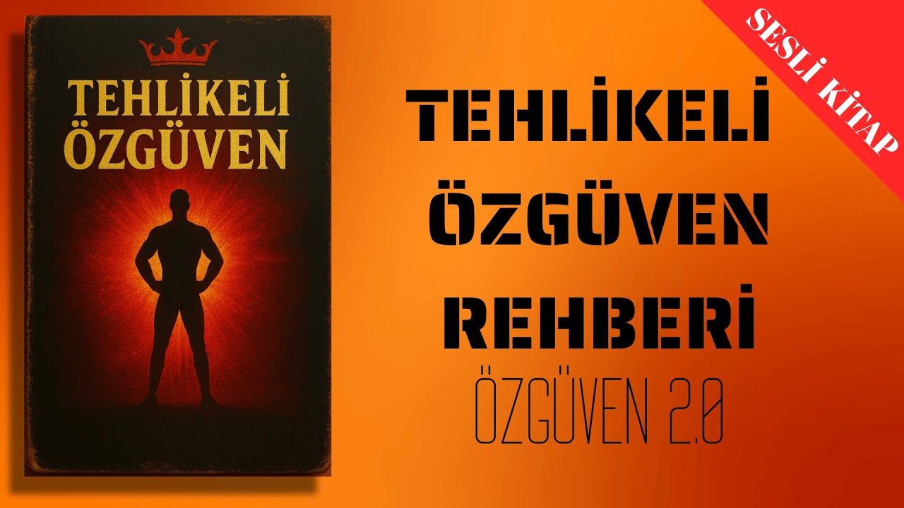 Sarsılmaz Özgüven ve Sosyal Hakimiyet | Kendinden Şüpheyi Yok Eden 15 Adım | Sesli Kitap