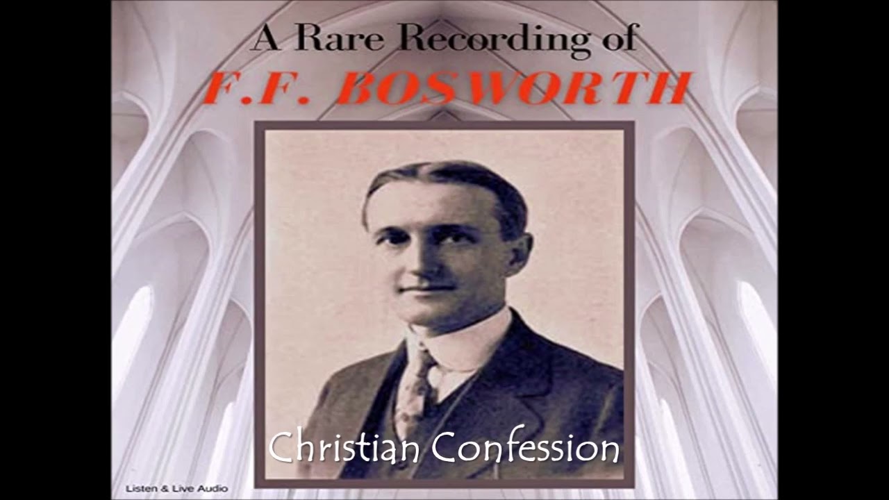 Christian Confession by F.F. Bosworth