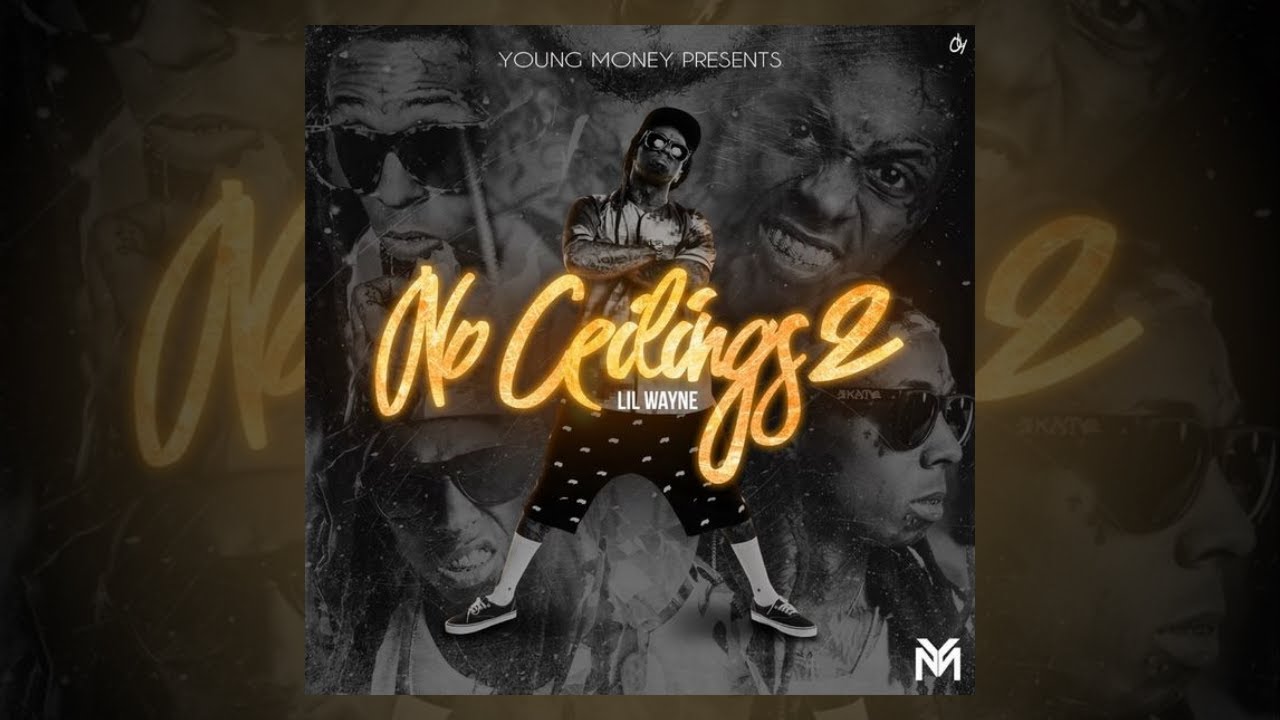 Lil Wayne - No Ceilings 2 (Full Mixtape)