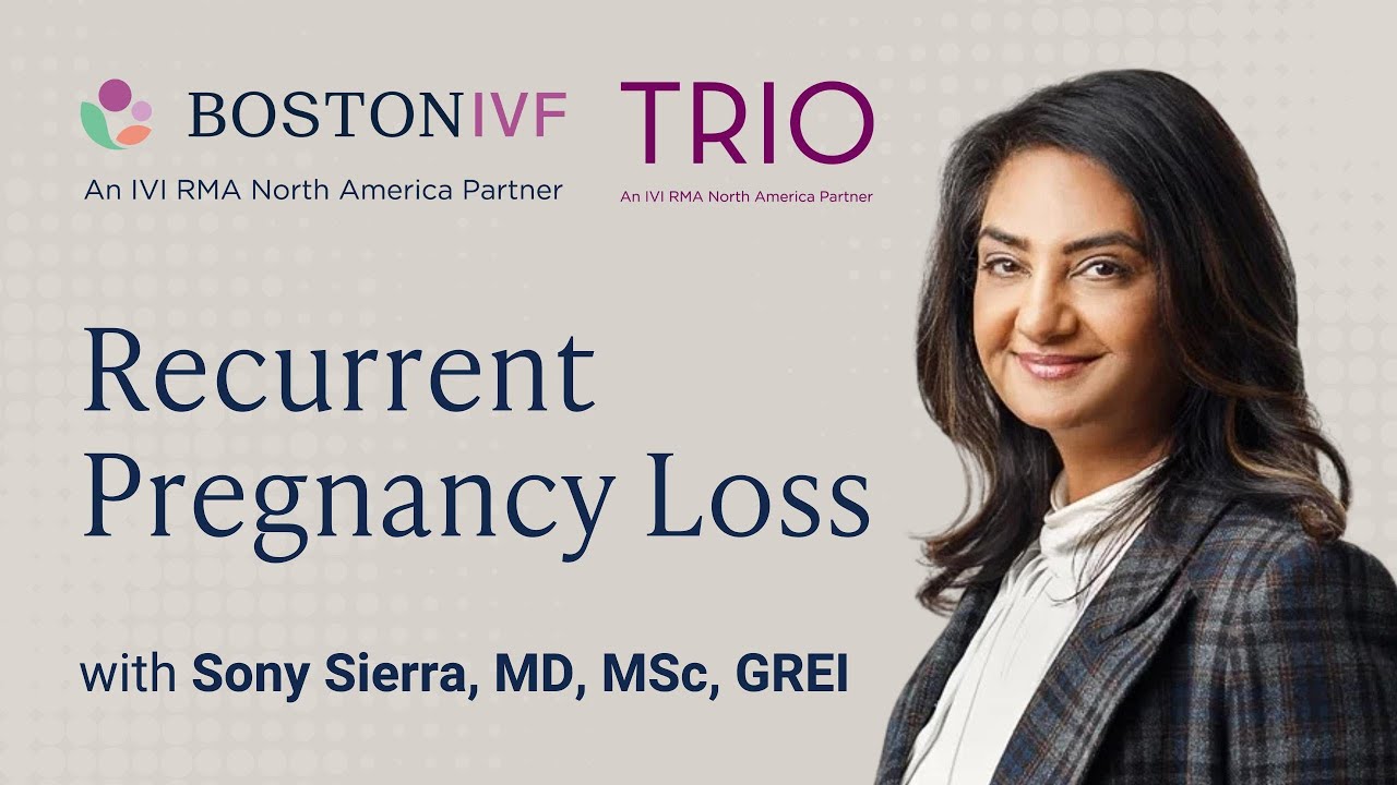 Recurrent Pregnancy Loss |  Dr. Sony Sierra