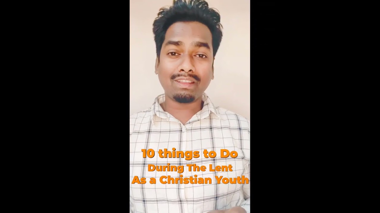10 best things we can do during the time of Lent to be closer to God.