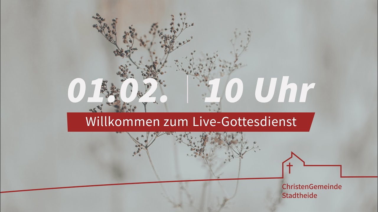 Live - Gottesdienst der CG Stadtheide e.V. am 1.02.2026