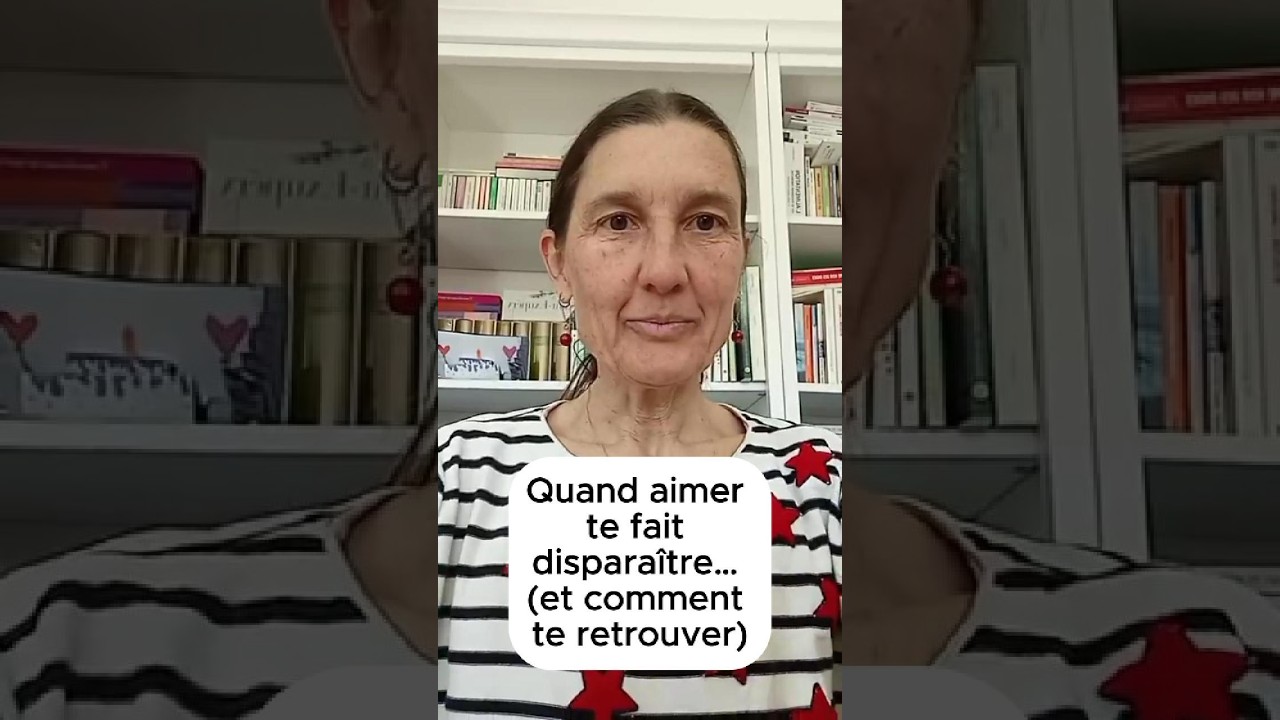 Quand aimer te fait disparaître… (et comment te retrouver)