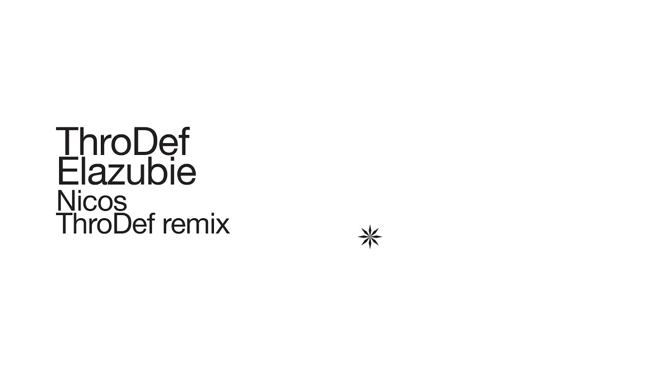 ThroDef feat Nicos - Elazubie (ThroDef Remix//Single//Official Audio)