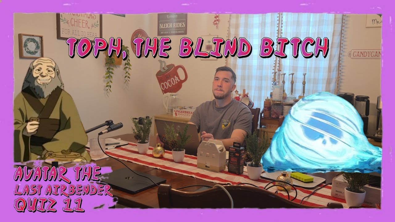 Toph The Blind Bitch