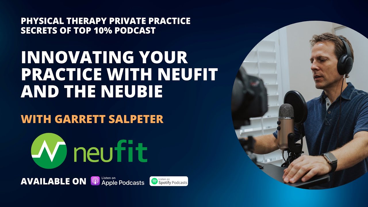 Innovating Your Practice with NeuFit and The Neubie