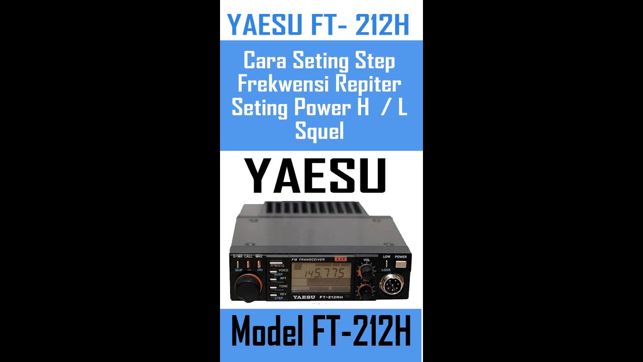 yaesu ft-212h, seting step, seting direct, seting repiter / rpu, power high / low (hscounterpluss)